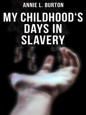 cover image of My Childhood's Days in Slavery